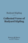 Collected Verse of Rudyard Kipling (Barnes & Noble Digital Library) - eBook