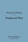 France at War (Barnes & Noble Digital Library) : On the Frontier of Civilization - eBook