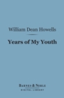 Years of My Youth (Barnes & Noble Digital Library) - eBook