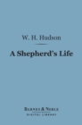 A Shepherd's Life (Barnes & Noble Digital Library) : Impressions of the South Wiltshire Downs - eBook