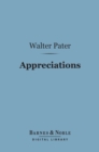 Appreciations: With an Essay on Style (Barnes & Noble Digital Library) - eBook