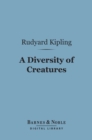 A Diversity of Creatures (Barnes & Noble Digital Library) - eBook