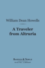 A Traveler From Altruria (Barnes & Noble Digital Library) - eBook