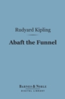 Abaft the Funnel (Barnes & Noble Digital Library) - eBook