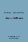 Annie Kilburn (Barnes & Noble Digital Library) - eBook