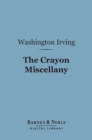 Crayon Miscellany (Barnes & Noble Digital Library) - eBook