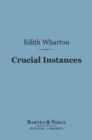 Crucial Instances (Barnes & Noble Digital Library) - eBook