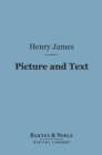 Picture and Text (Barnes & Noble Digital Library) - eBook