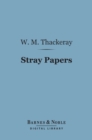 Stray Papers (Barnes & Noble Digital Library) - eBook