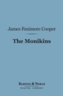 The Monikins (Barnes & Noble Digital Library) - eBook