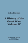 A History of the Great War, Volume 4 (Barnes & Noble Digital Library) - eBook