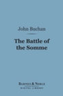 The Battle of the Somme, First Phase (Barnes & Noble Digital Library) - eBook