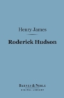 Roderick Hudson (Barnes & Noble Digital Library) - eBook
