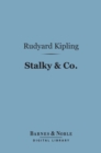 Stalky & Co. (Barnes & Noble Digital Library) - eBook