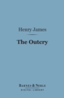 The Outcry (Barnes & Noble Digital Library) - eBook