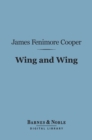 Wing and Wing (Barnes & Noble Digital Library) - eBook