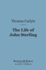 The Life of John Sterling (Barnes & Noble Digital Library) - eBook