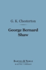 George Bernard Shaw (Barnes & Noble Digital Library) - eBook
