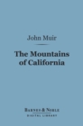 The Mountains of California (Barnes & Noble Digital Library) - eBook