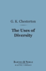 The Uses of Diversity (Barnes & Noble Digital Library) : A Book of Essays - eBook