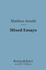 Mixed Essays (Barnes & Noble Digital Library) : Second Edition - eBook