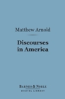 Discourses in America (Barnes & Noble Digital Library) - eBook