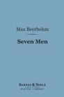 Seven Men (Barnes & Noble Digital Library) - eBook