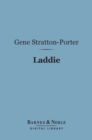 Laddie (Barnes & Noble Digital Library) : A True Blue Story - eBook