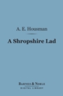A Shropshire Lad (Barnes & Noble Digital Library) - eBook