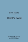 Devil's Ford (Barnes & Noble Digital Library) - eBook