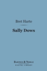 Sally Dows (Barnes & Noble Digital Library) - eBook