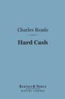 Hard Cash (Barnes & Noble Digital Library) - eBook