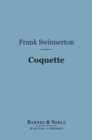 Coquette (Barnes & Noble Digital Library) - eBook