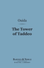 The Tower of Taddeo (Barnes & Noble Digital Library) - eBook