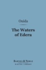 The Waters of Edera (Barnes & Noble Digital Library) - eBook