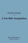A Terrible Temptation (Barnes & Noble Digital Library) - eBook