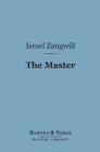The Master (Barnes & Noble Digital Library) - eBook