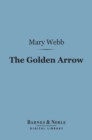 The Golden Arrow (Barnes & Noble Digital Library) - eBook