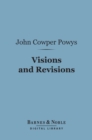 Visions and Revisions (Barnes & Noble Digital Library) : A Book of Literary Devotions - eBook