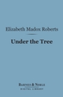 Under the Tree (Barnes & Noble Digital Library) - eBook