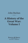 History of the Great War, Volume 1 (Barnes & Noble Digital Library) - eBook