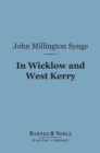 In Wicklow and West Kerry (Barnes & Noble Digital Library) - eBook
