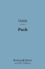 Puck (Barnes & Noble Digital Library) : Related by Himself - eBook