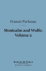 Montcalm and Wolfe, Volume 2 (Barnes & Noble Digital Library) - eBook