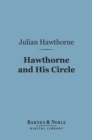 Hawthorne and His Circle (Barnes & Noble Digital Library) - eBook