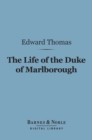 The Life of the Duke of Marlborough (Barnes & Noble Digital Library) - eBook