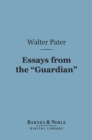 Essays from the "Guardian" (Barnes & Noble Digital Library) - eBook