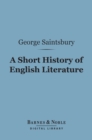 A Short History of English Literature (Barnes & Noble Digital Library) - eBook