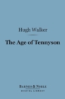 The Age of Tennyson (Barnes & Noble Digital Library) - eBook