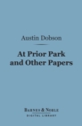 At Prior Park and Other Papers (Barnes & Noble Digital Library) - eBook